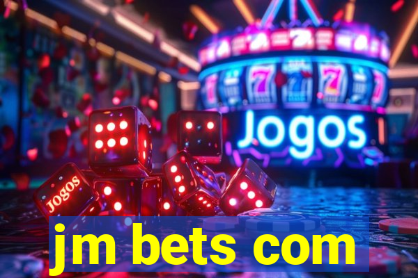 jm bets com